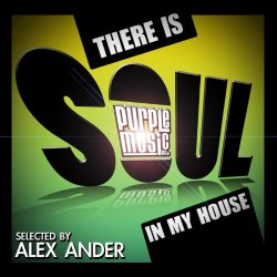 Various Artists - There Is Soul in My House
