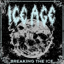 [Metal] ICE AGE - Breaking The Ice