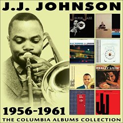 [Jazz] JJ Johnson - The Columbia Albums Collection 1956 - 1961