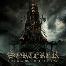 [Metal] Sorcerer - The Crowning of the Fire King