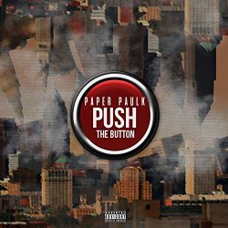 Push The Button [Explicit]