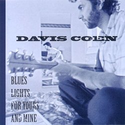 Davis Coen - Blues Lights for Yours and Mine