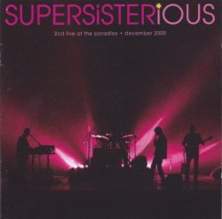 Supersister - Supersisterious - Live at the Paradiso