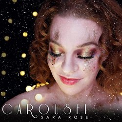 Sara Rose - Carousel