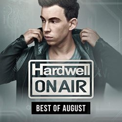 2015 - Hardwell On Air Intro - Best Of August 2015