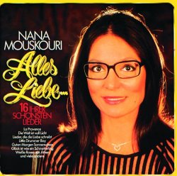 Nana Mouskouri - Lieder, Die Die Liebe Schreibt