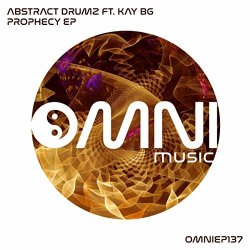 Abstract Drumz Ft Kay Bg - Prophecy EP