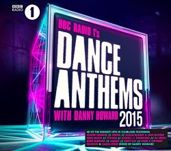 Danny Howard - BBC Radio 1 Dance Anthems 2015