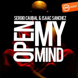 Sergio Caubal & Isaac Sanchez - Open My Mind