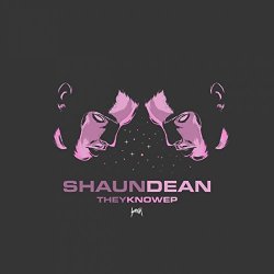 Shaun Dean - They Know