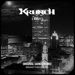 Brian Theodore - Original Gangsta MKE