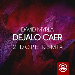 David Myrla - Dejalo Caer