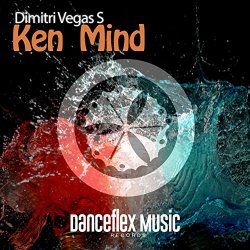 Dimitri Vegas S - Ken Mind