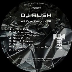 Dj Rush - All Cracked Up [Explicit]