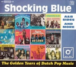 Shocking Blue - Golden Years of Dutch Pop Music