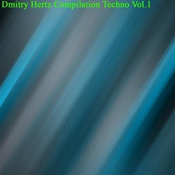 Dmitry Hertz - Compilation Techno, Vol. 1
