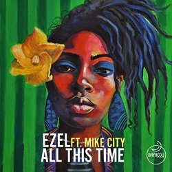 Ezel Ft - All This Time