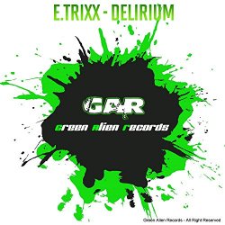 Trixx - Delirium