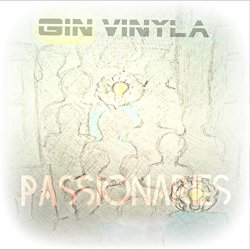 Gin Vinyla - Passionaries