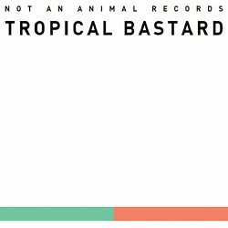 Man Power Presents Tropical Bastard - Tropical Bastard