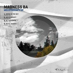 Madness Ba - Melotherapy EP