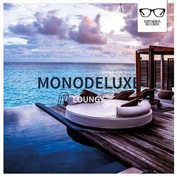 Monodeluxe - Loungy