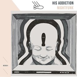 Nightfunk - His Addiction