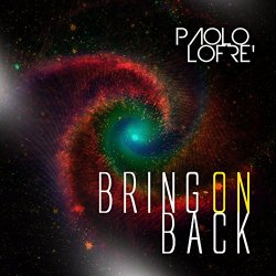 Paolo Lofre - Bring On Back