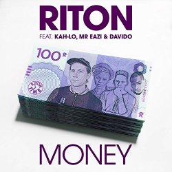 Riton - Money (feat Kah-Lo, Mr Eazi & Davido)