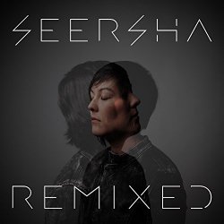Seersha - Seersha Remixed