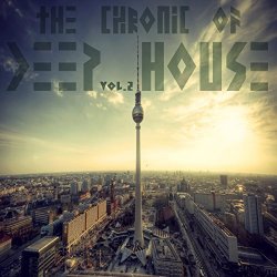   - The Chronic Of Deep House Vol.2