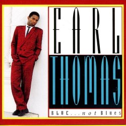 Earl Thomas - Blue, Not Blues