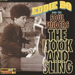 Eddie Bo & The Soul Finders - The Hook and Sling