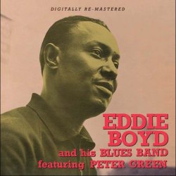 Eddie Boyd - Featuring Peter Green