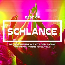 Various Artists - Best of Schlance Die Schlagerdance Hits der Saison powered by Xtreme Sound, Vol. 2