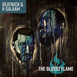 Beatnick and K - The Bluest Flame [Explicit]