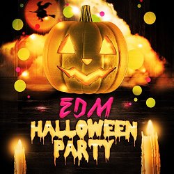 Various Artists - EDM Halloween Party [Explicit]