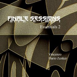 Vincenzo, Dario Zenker - Finale Sessions Essentials Vol.2