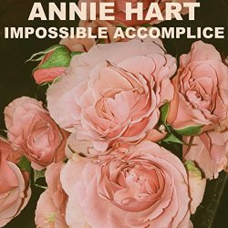 Annie Hart - Impossible Accomplice