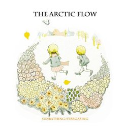 Arctic Flow, The - Sunbathing Stargazing