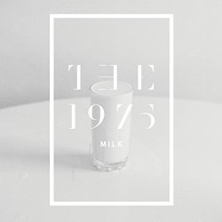 1975, The - Milk