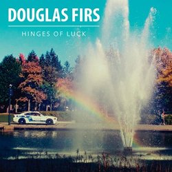 Douglas Firs - The Hinges of Luck