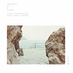 Alexis Georgopoulos and Jefre Cantu - Fragments Of A Season