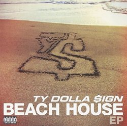 Beach House by Ty Dolla Sign (2014-02-03)