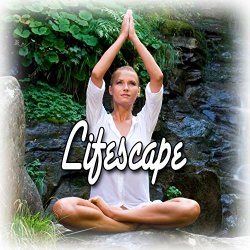 Lifescapes - Lifescape (Healing and Meditation Music)