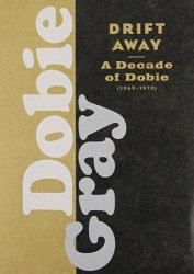 01 Dobie Gray - Drift Away: A Decade Of Dobie