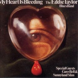 Eddie Taylor - My Heart Is Bleeding