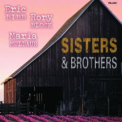, Rory Block & Maria Muldaur - My Sisters and Brothers