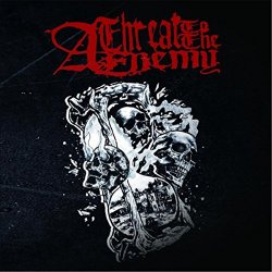 A Threat to the Enemy - A Threat to the Enemy