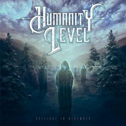 Humanity Level - Daylight in December